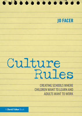 Culture Rules: Creating Schools Where Children Want to Learn and Adults Want to Work in Kindle/PDF/EPUB