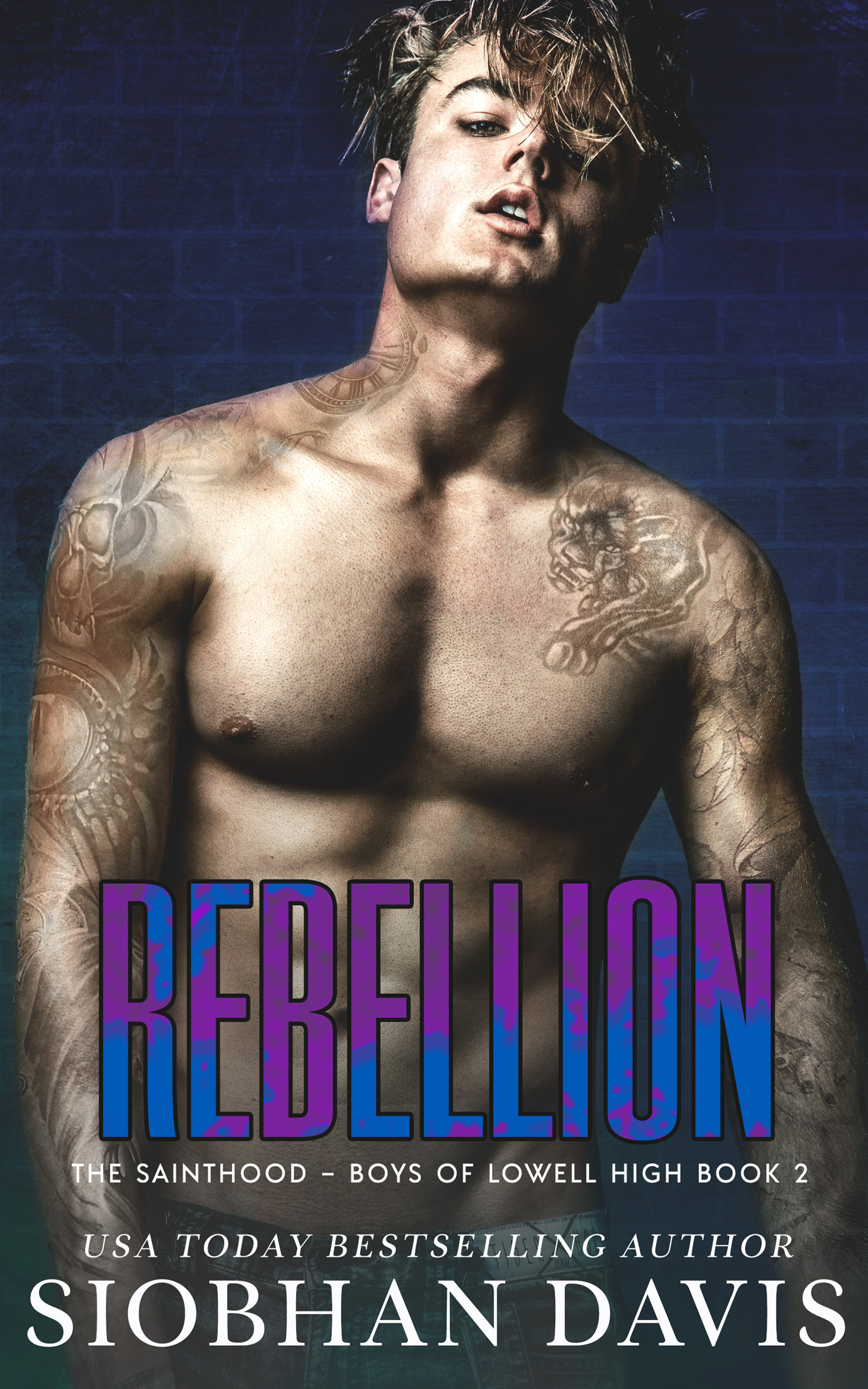 Rebellion (The Sainthood - Boys of Lowell High, #2) EPUB