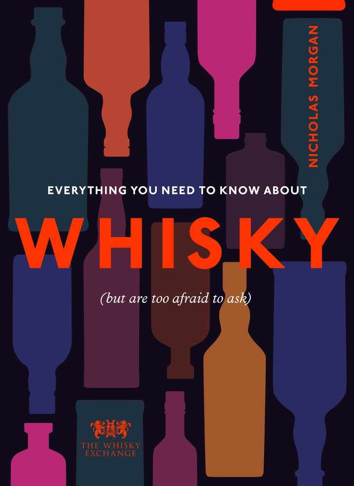 Everything You Need to Know About Whisky: (But are too afraid to ask) PDF