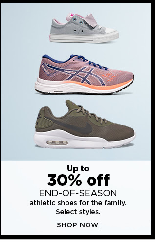 up to 30% off end of the seaons athletic shoes for the family.  shop now.