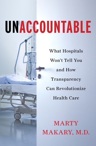 Unaccountable: What Hospitals Won't Tell You and How Transparency Can Revolutionize Health Care EPUB