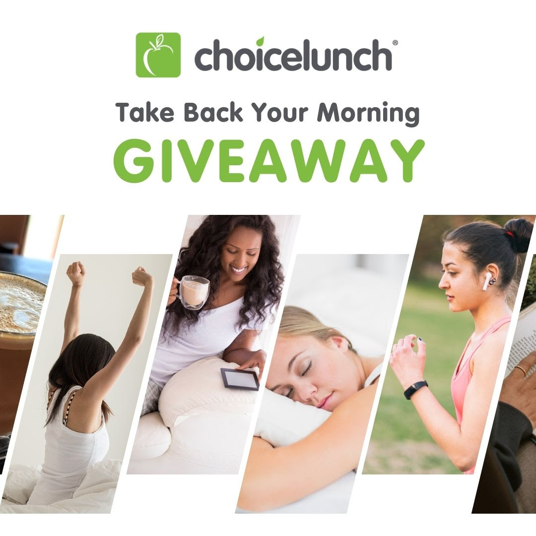 Choicelunch - Take Back Your Morning Giveaway