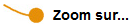 Zoom sur...