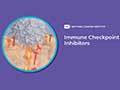 video, immune checkpoint inhibitors