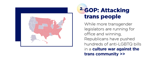 2. GOP: Attacking trans people