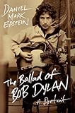 The Ballad of Bob Dylan: A Portrait