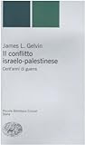 Il conflitto israelo-palestinese. Cent'anni di guerra in Kindle/PDF/EPUB