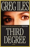 Iles, Greg - Third Degree (Signed First Edition)