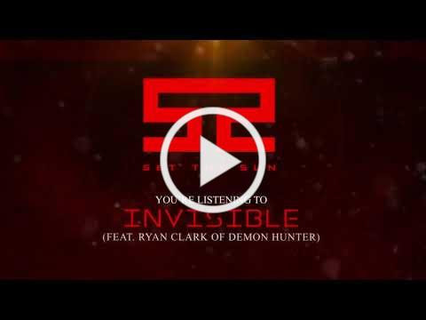 Set the Sun - Invisible (feat. Ryan Clark of Demon Hunter)
