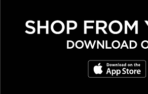 Shop from your phone! Download our app today - Download on the App Store