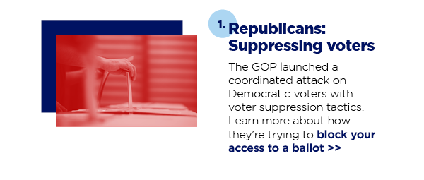 1. Republicans: Suppressing voters