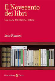 Il Novecento dei libri: una storia dell'editoria in Italia in Kindle/PDF/EPUB