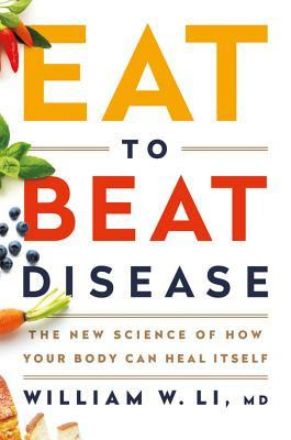 Eat to Beat Disease: The New Science of How Your Body Can Heal Itself EPUB