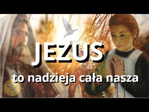 MODLITWA JEZUS CHRYSTUS TO NADZIEJA CAŁA NASZA ❤️ BŁOGOSŁAWIENI CZYSTEGO  SERCA ❤️ BŁOGOSŁAWIEŃSTWO - YouTube