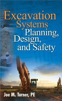Excavation Systems Planning, Design, and Safety EPUB