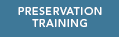 Preservation Training