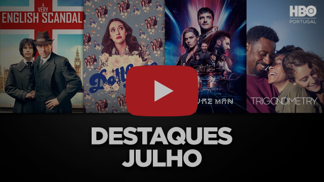 DESTAQUES DE JULHO NA HBO PORTUGAL