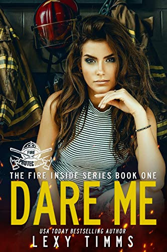 Cover for 'Dare Me (The Fire Inside Series Book 1)'