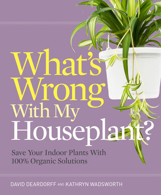 What's Wrong with My Houseplant?: Save Your Indoor Plants with 100% Organic Solutions EPUB