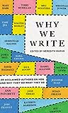 Why We Write: 20 Acclaimed Authors on How and Why They Do What They Do EPUB