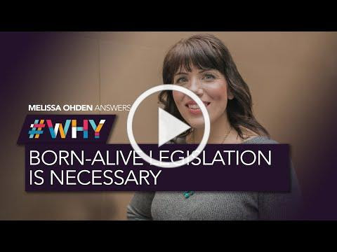 #Why born-alive legislation is necessary with Melissa Ohden