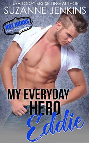 Cover for 'My Everyday Hero - Eddie (Hot Hunks Steamy Romance Collection Book 2)'
