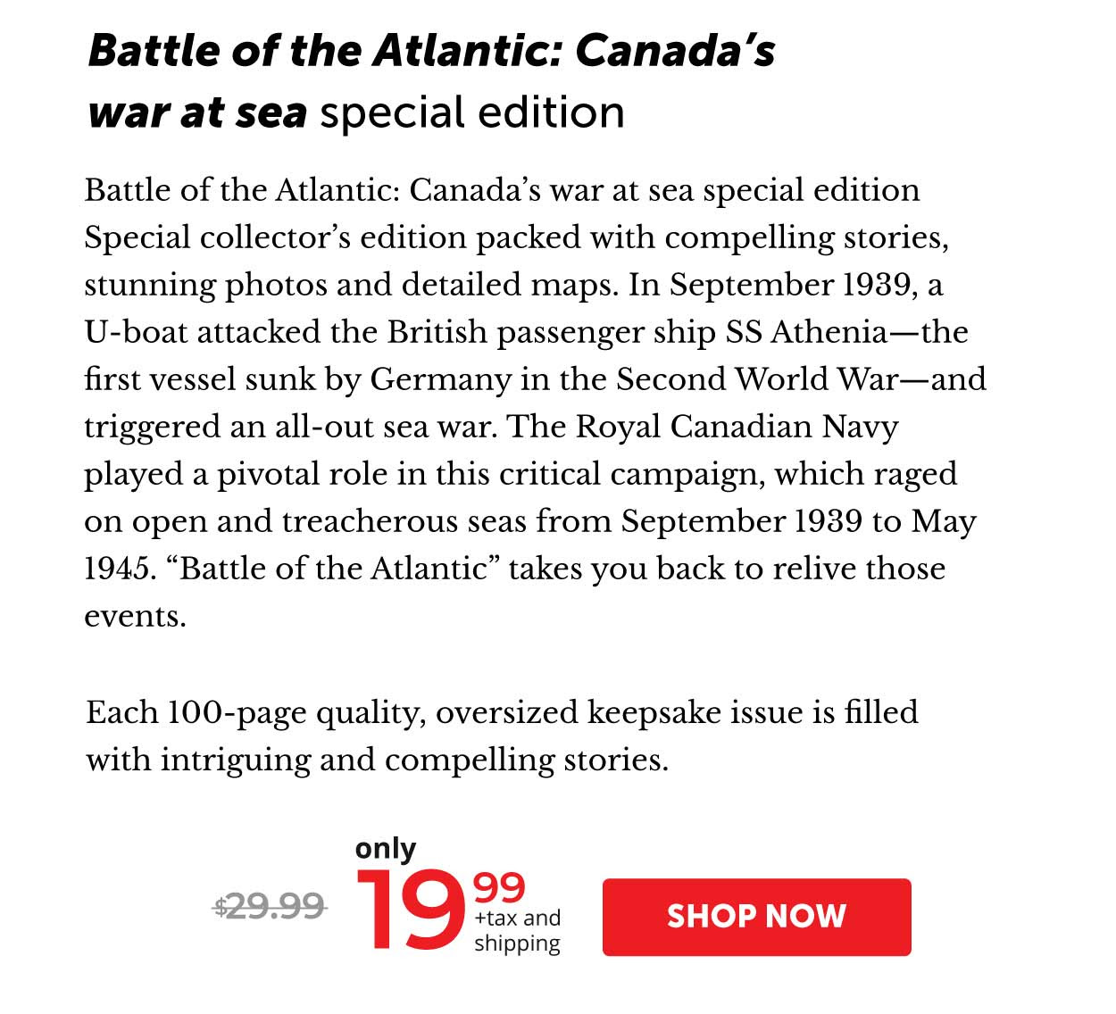  WAR AT SEA BUNDLE includes: Canada’s Great Naval Battles special edition