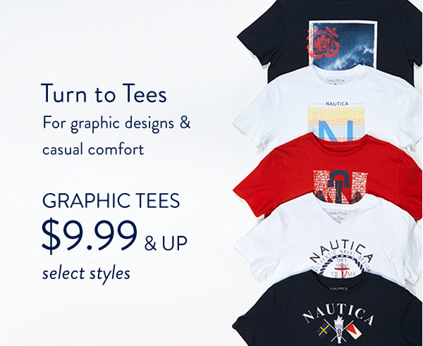 Turn to Tees for graphic designs & casual comfort.
