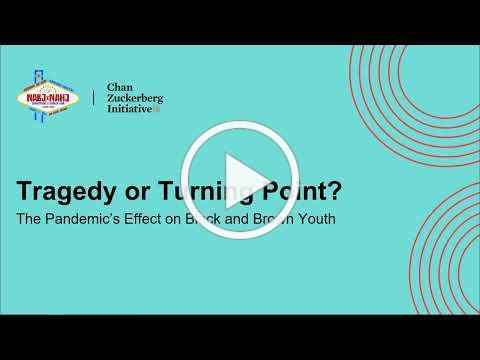 The Pandemic's Effect on Black and Brown Youth from CZI