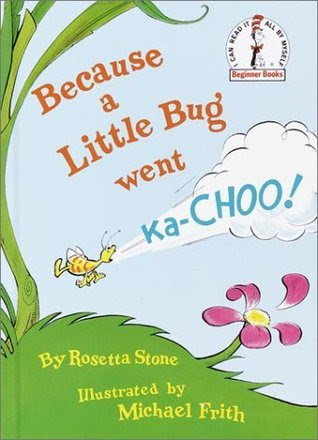 Because a Little Bug Went Ka-CHOO! in Kindle/PDF/EPUB