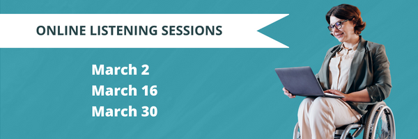 Online Listening Sessions: March 2, March 16 and March 30