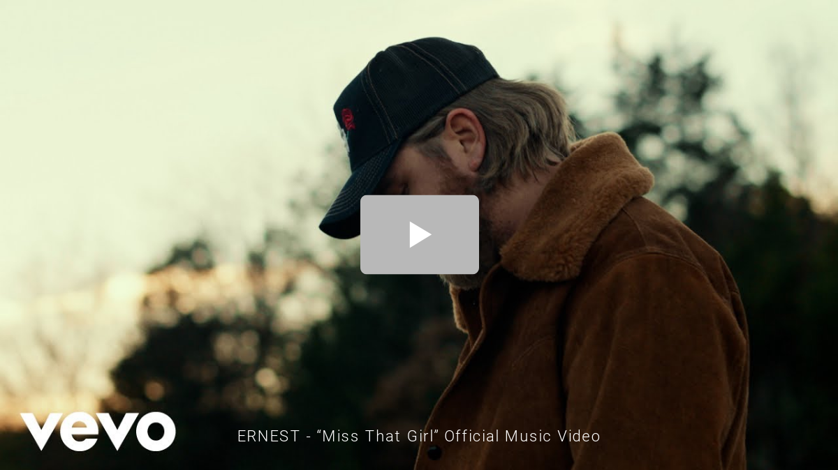 ERNEST - “Miss That Girl” Official Music Video