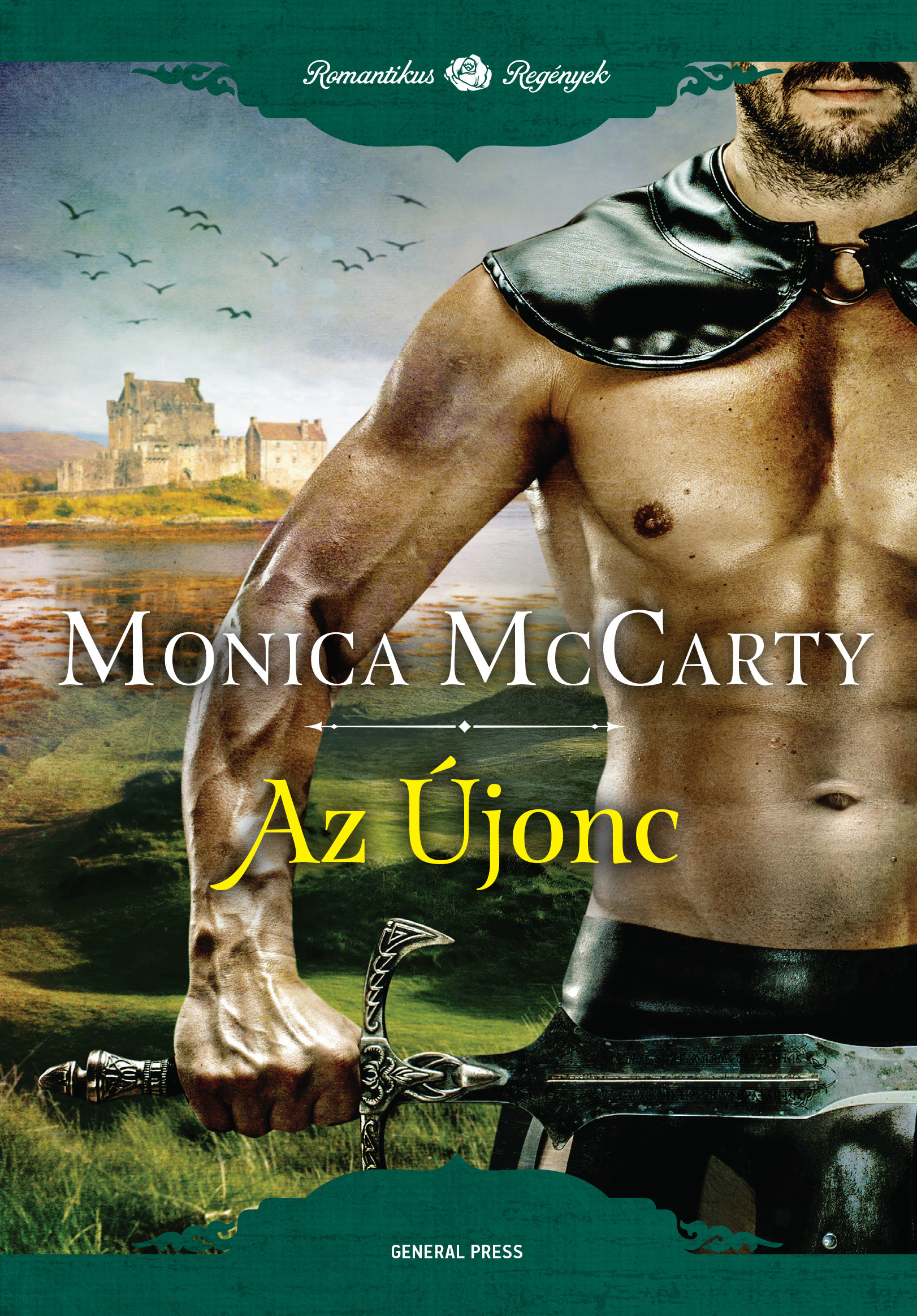 Monica McCarty: Az Újonc