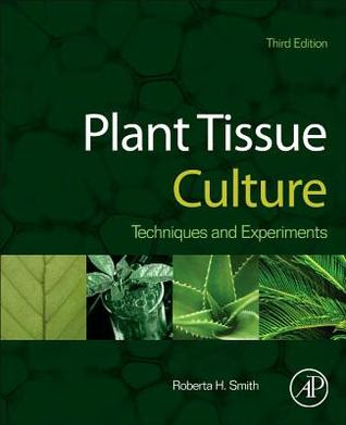 Plant Tissue Culture: Techniques and Experiments EPUB
