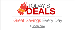 Today's Deals. Great Savings Every Day