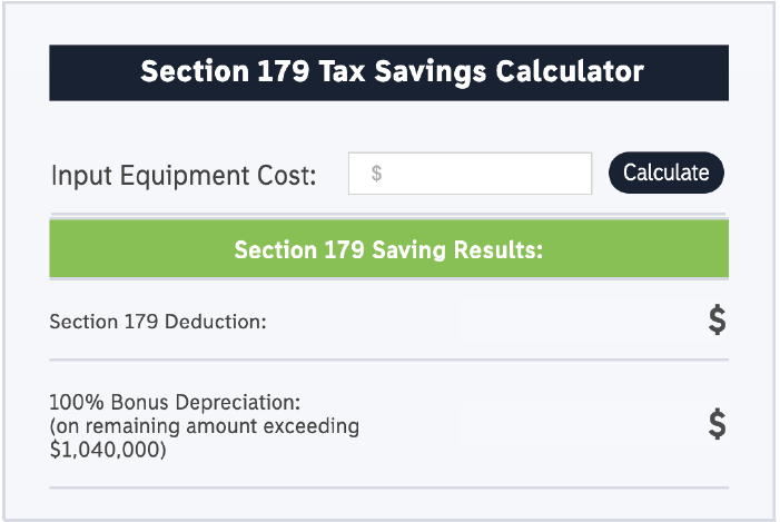 Calculate Your Section 179 Savings