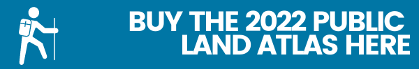 An image of a button that reads, "Buy The 2022 Public Land Atlas Here". 