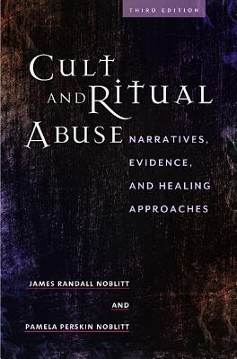 Cult and Ritual Abuse: Narratives, Evidence, and Healing Approaches EPUB