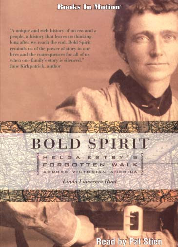 BOLD SPIRIT by Linda Lawrence Hunt, Read by Pat Stien