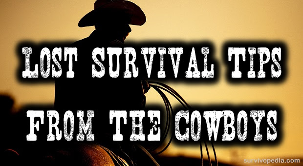 15 Lost Survival Tips From The Cowboys