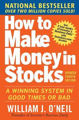 How to Make Money in Stocks: A Winning System in Good Times and Bad EPUB