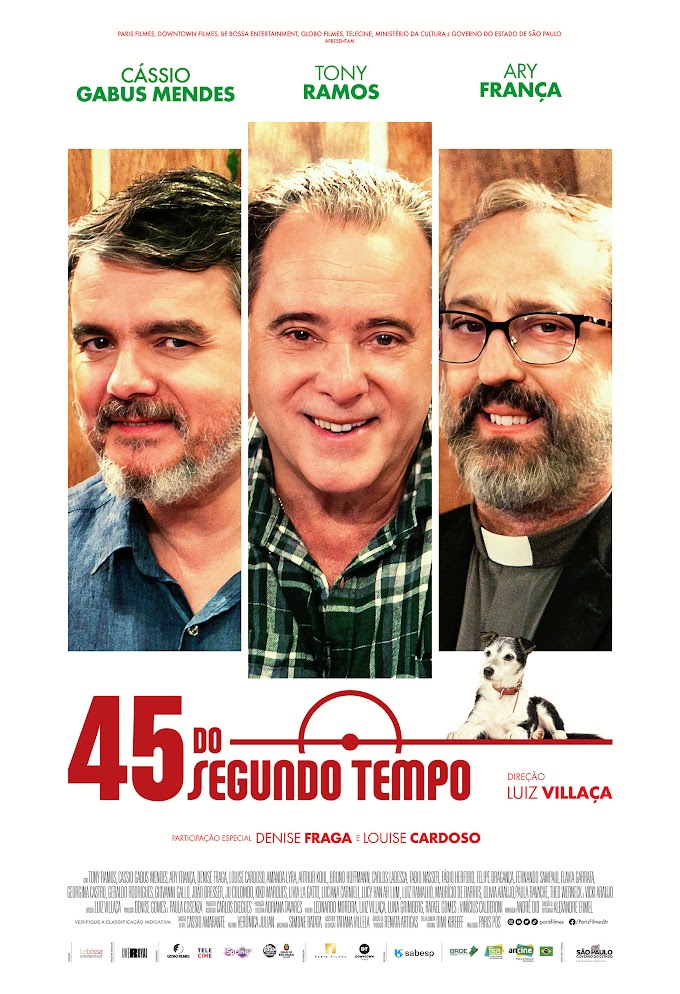 45 DO SEGUNDO TEMPO | FILME COM TONY RAMOS TEM DATA DE ESTREIA CONFIRMADA