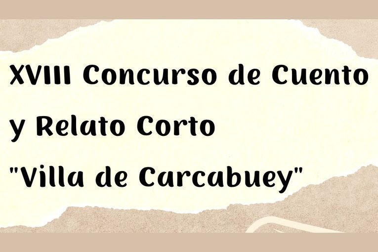 XVIII Concurso de Cuento y Relato Corto “Villa de Carcabuey”