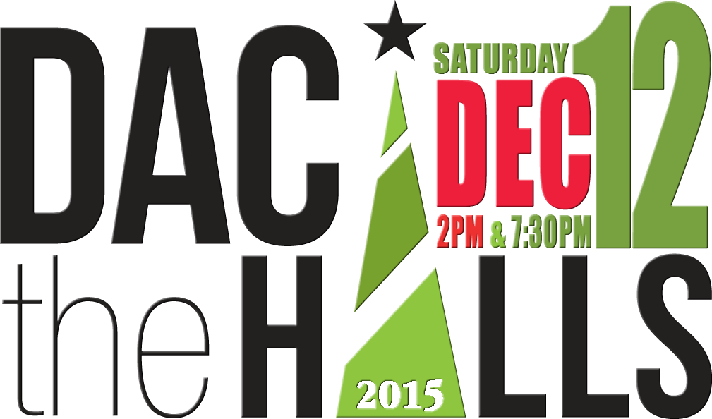 DAC the Halls Dec 12 at 2pm & 7:30pm