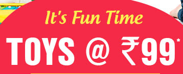 It's Fun Time - Toys @ Rs.99*