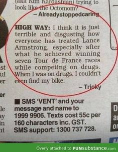 This is hilarious. Lance Armstrong PEDs (technically, I think he just blood doped, which isn't using drugs, but whatever. Still funny :-D)