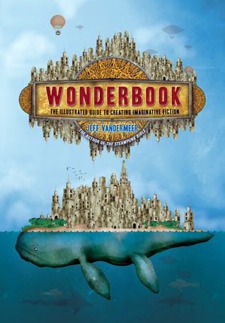 Wonderbook: The Illustrated Guide to Creating Imaginative Fiction EPUB