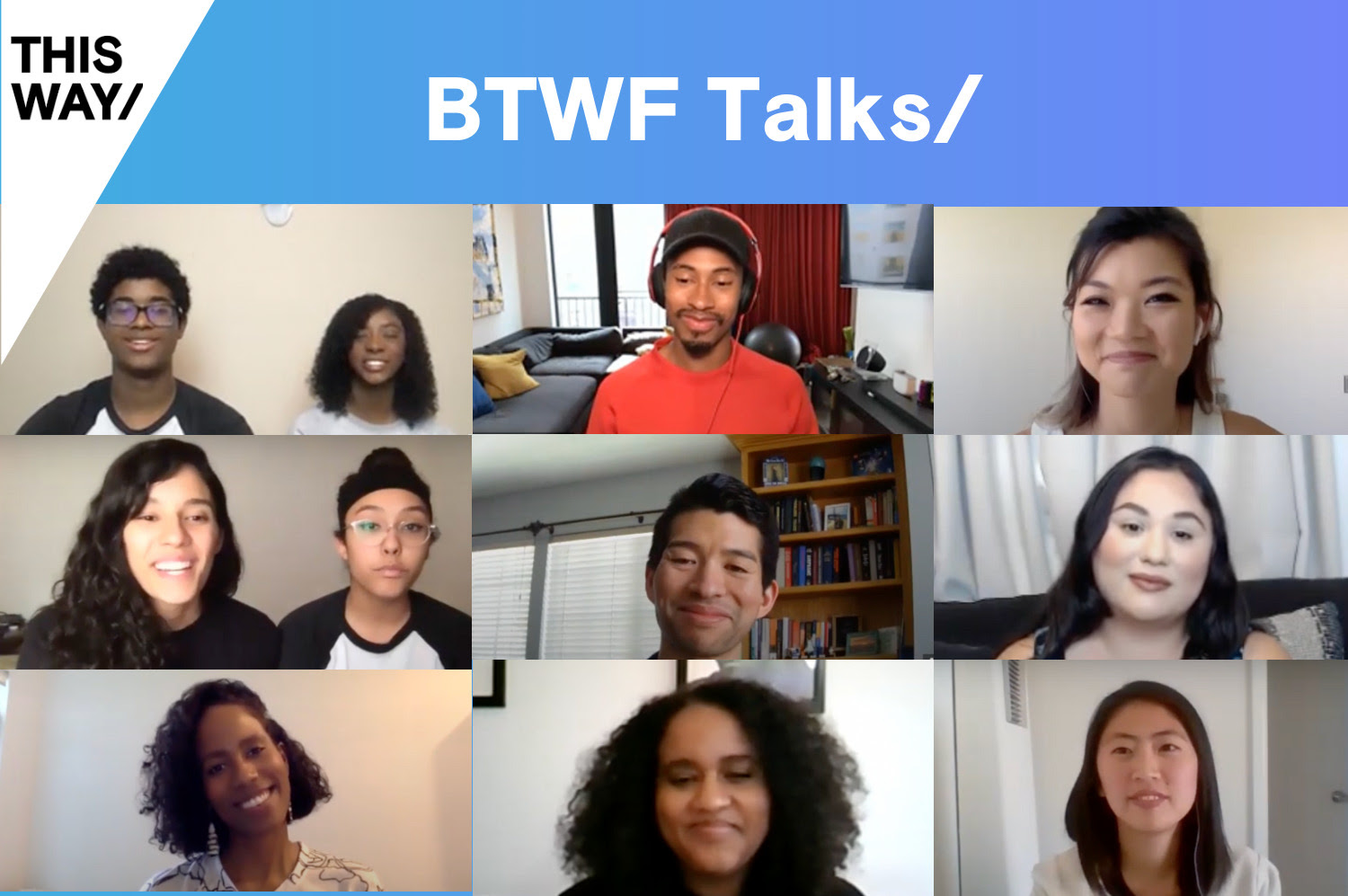 Blue/Purple gradient graphic with images of BTWF Talks/ participants in the center + THIS WAY/ branded cornerstone in the top left corner.