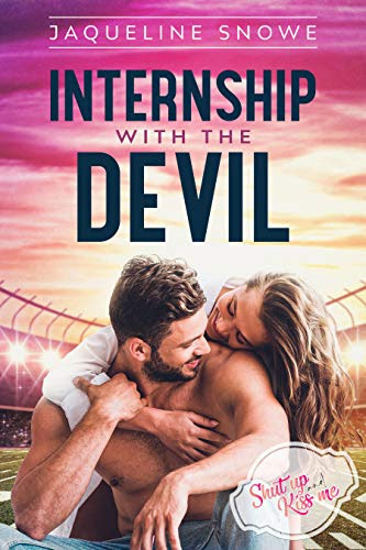 Cover for 'Internship with the Devil (Shut Up and Kiss Me Book 1)'