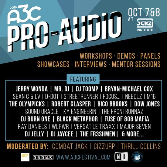 A3C Hip Hop Music Festival 2016 Atlanta Dates lineup Schedule Events SHOWCASE 2016-pro-audio-full-flyer.jpg